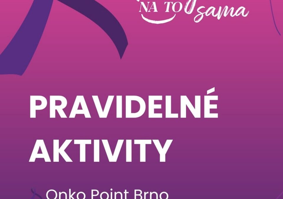 Pravidelné aktivity s Nebýt na to sama